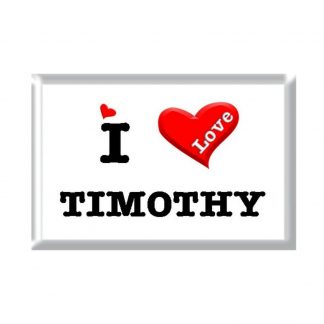 I Love TIMOTHY rectangular refrigerator magnet
